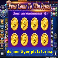 demon tiger plataforma